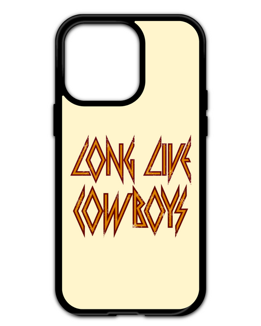 LONG LIVE COWBOYS IPHONE CASE