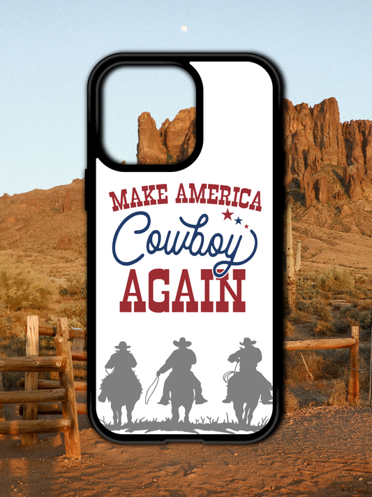 MAKE AMERICA COWBOY AGAIN IPHONE CASE